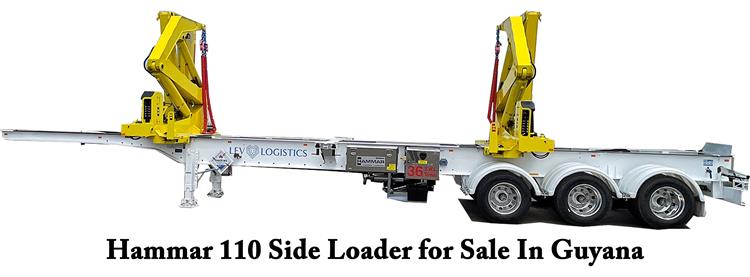 Hammar 110 Side Loader Trailer for Sale In Guyana